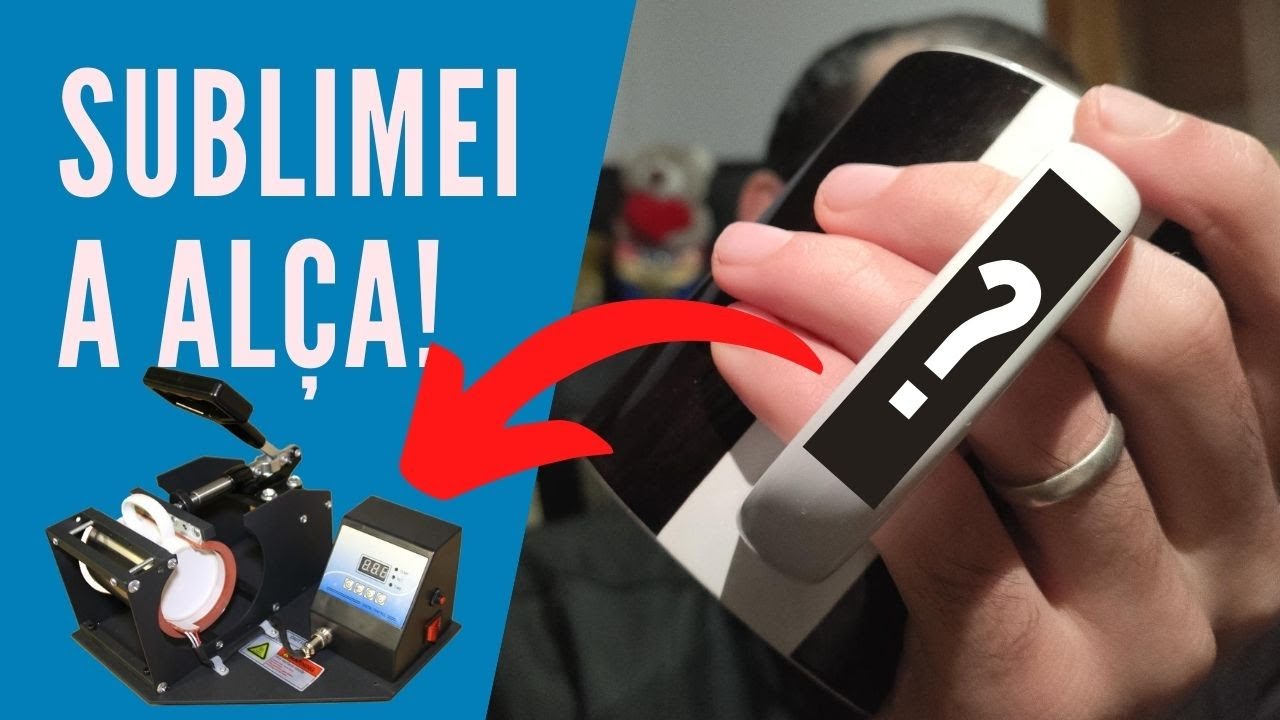 Como SUBLIMAR a AL&Ccedil;A DA CANECA sem a Prensa 3D