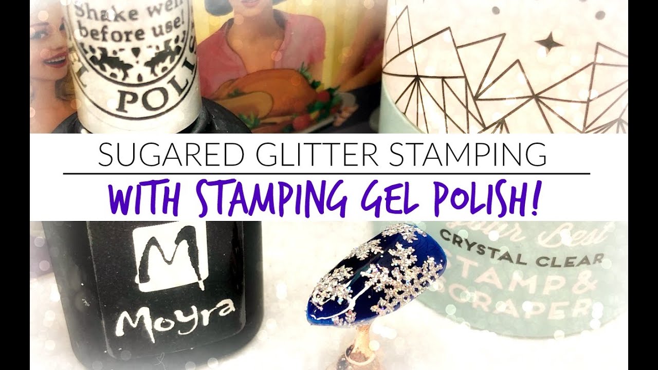 Sugared Glitter Stamping with Moyra Stamping Gel Polish | Nail Sugar