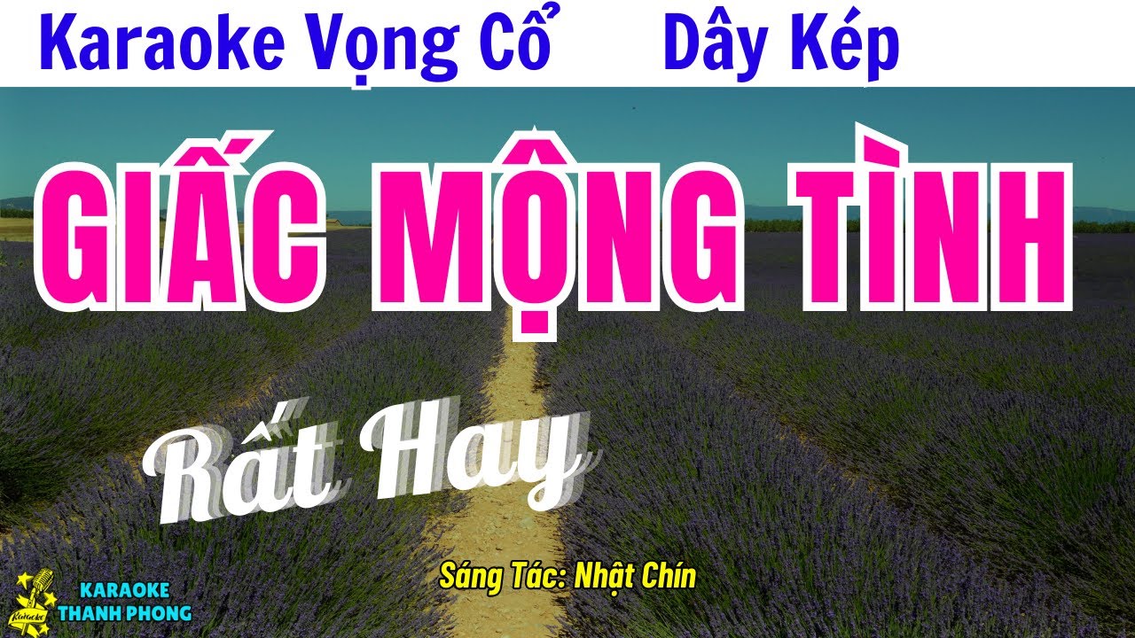 Karaoke Vọng Cổ Giấc Mộng Tình | Dây Kép | Rất Hay