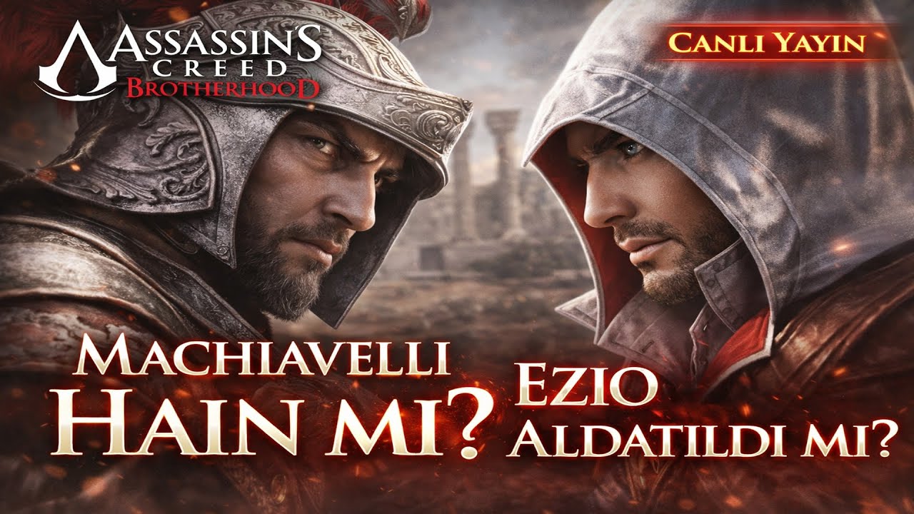 Assassin’s Creed Brotherhood Canlı 🔴 | Machiavelli Hain mi? | %100 Senkron Kovalıyoruz