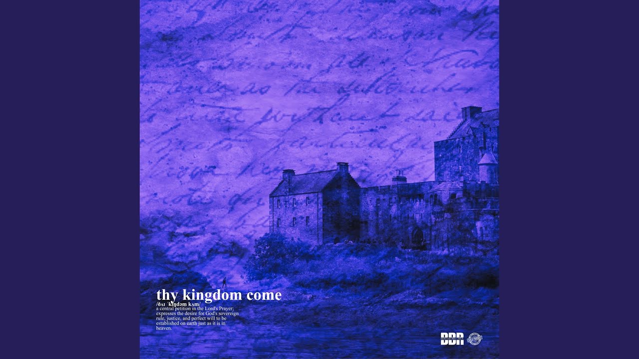 Thy Kingdom Come