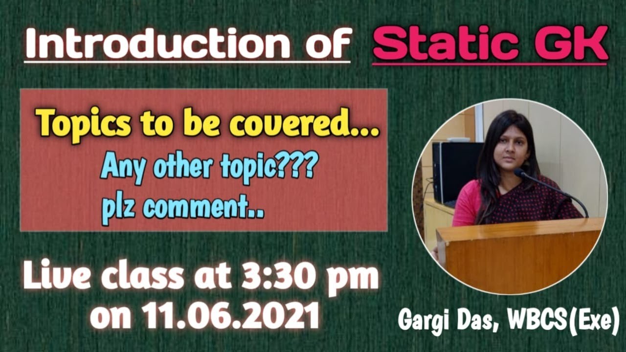 Introduction and Topic discussion | Static GK | Gargi Das | WBCS (Exe)