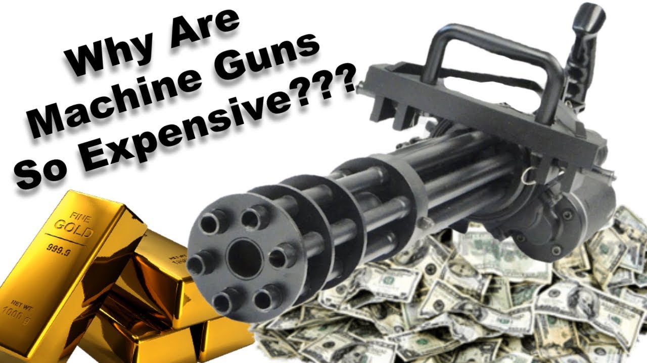 Why Are Machine Guns So Expensive? - Today You Find Out!