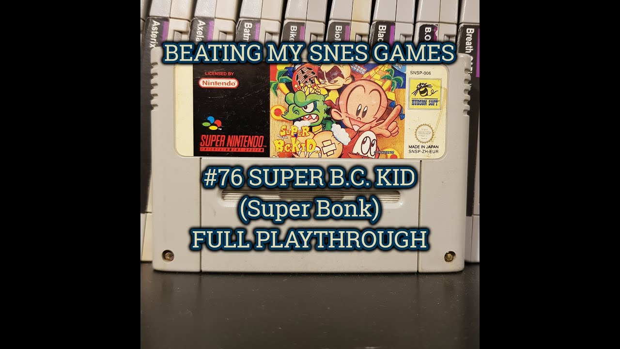 #76 SUPER B.C. KID (SUPER BONK) - FULL PLAYTHROUGH - Beating My Snes Games