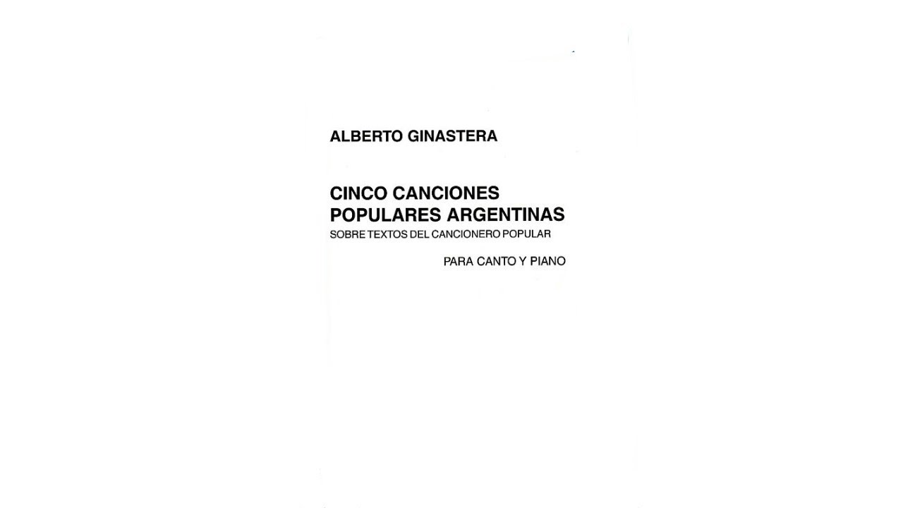 A. Ginastera: Cinco Canciones Populares Argentinas, Op.10 [Score + Audio]