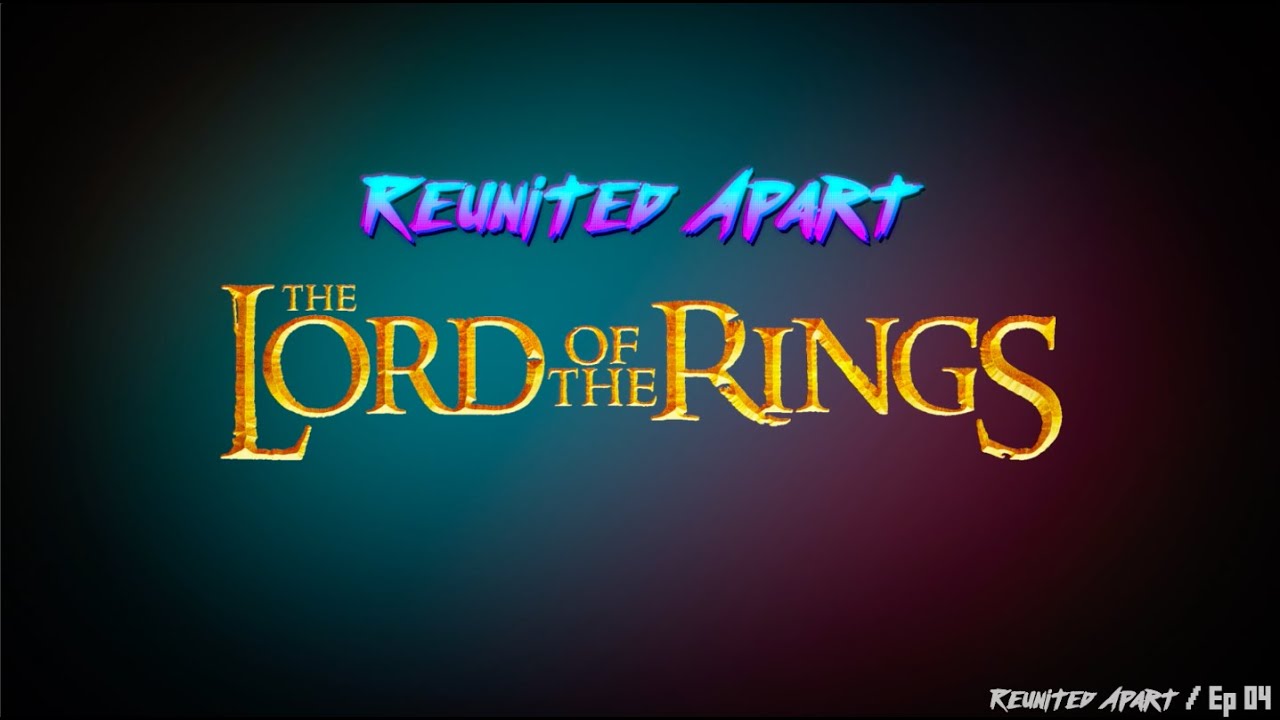 One Zoom to Rule Them All | Reunited Apart LORD OF THE RINGS Edition