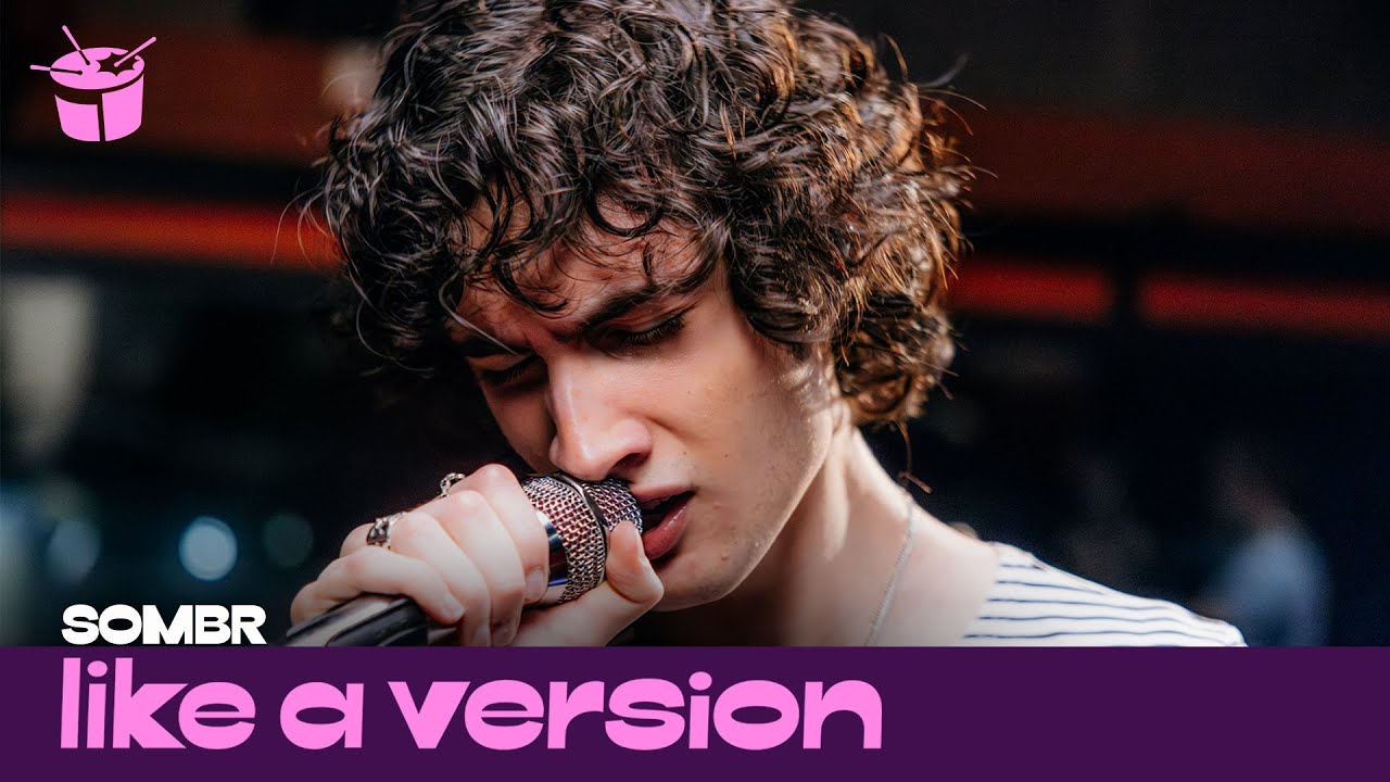 sombr covers Olivia Dean's 'Man I Need' for Like A Version