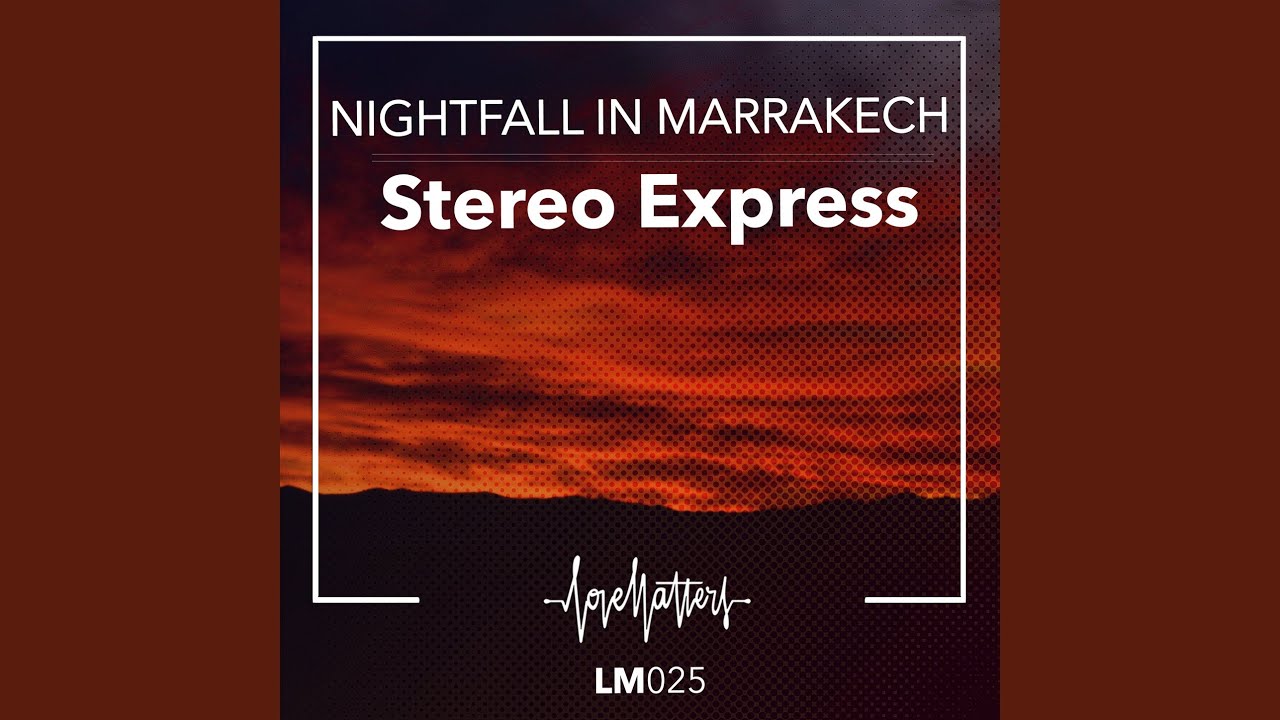 Nightfall in Marrakech (Original Mix)