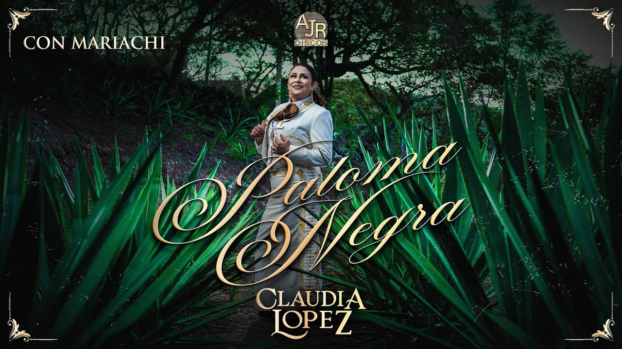 🎥 Claudia Lopez - Paloma Negra (Con Mariachi) Video Oficial 4K