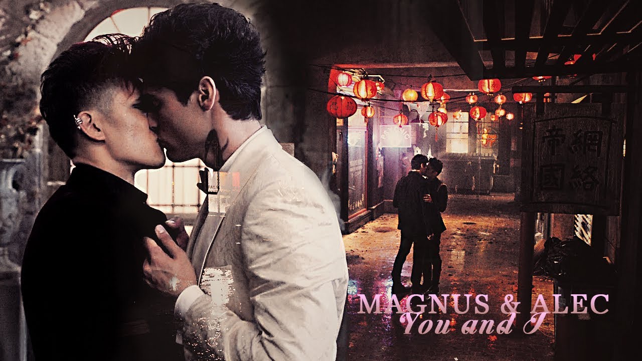 Magnus & Alec -You and I-