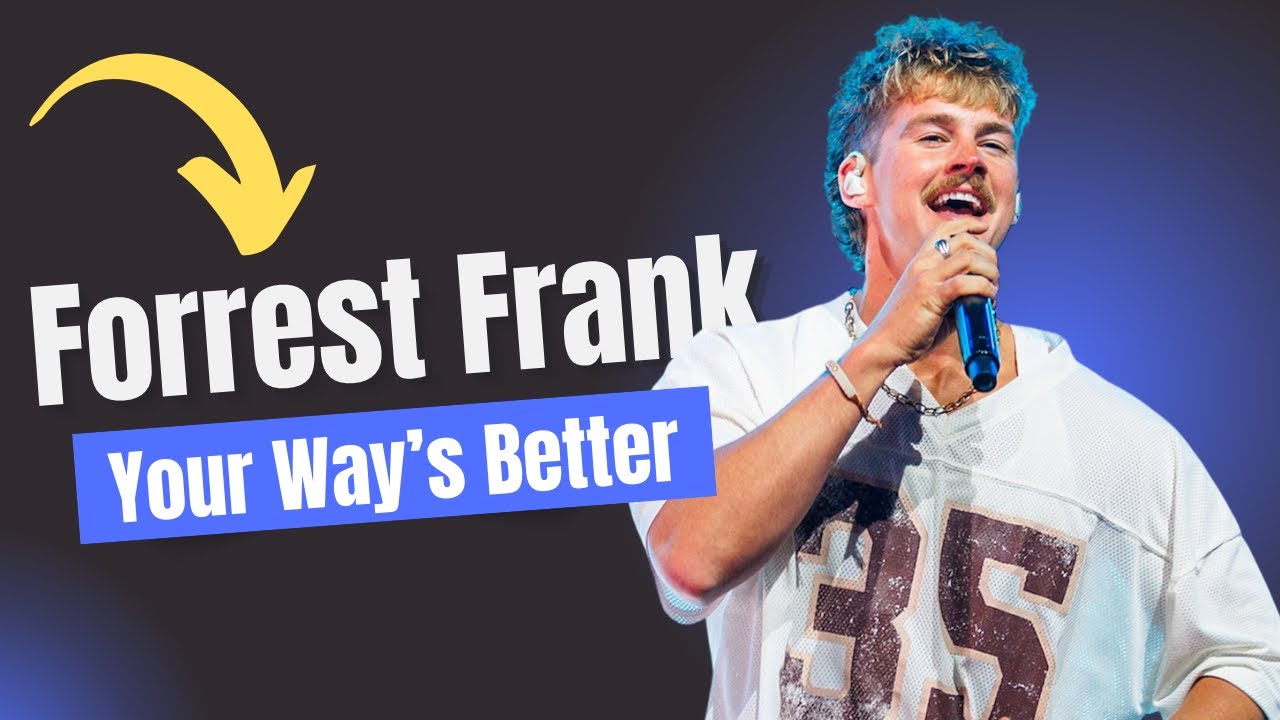 Как играть &laquo;Your Way&rsquo;s Better&raquo; Форреста Фрэнка | Акустическая гитара &mdash; это просто!