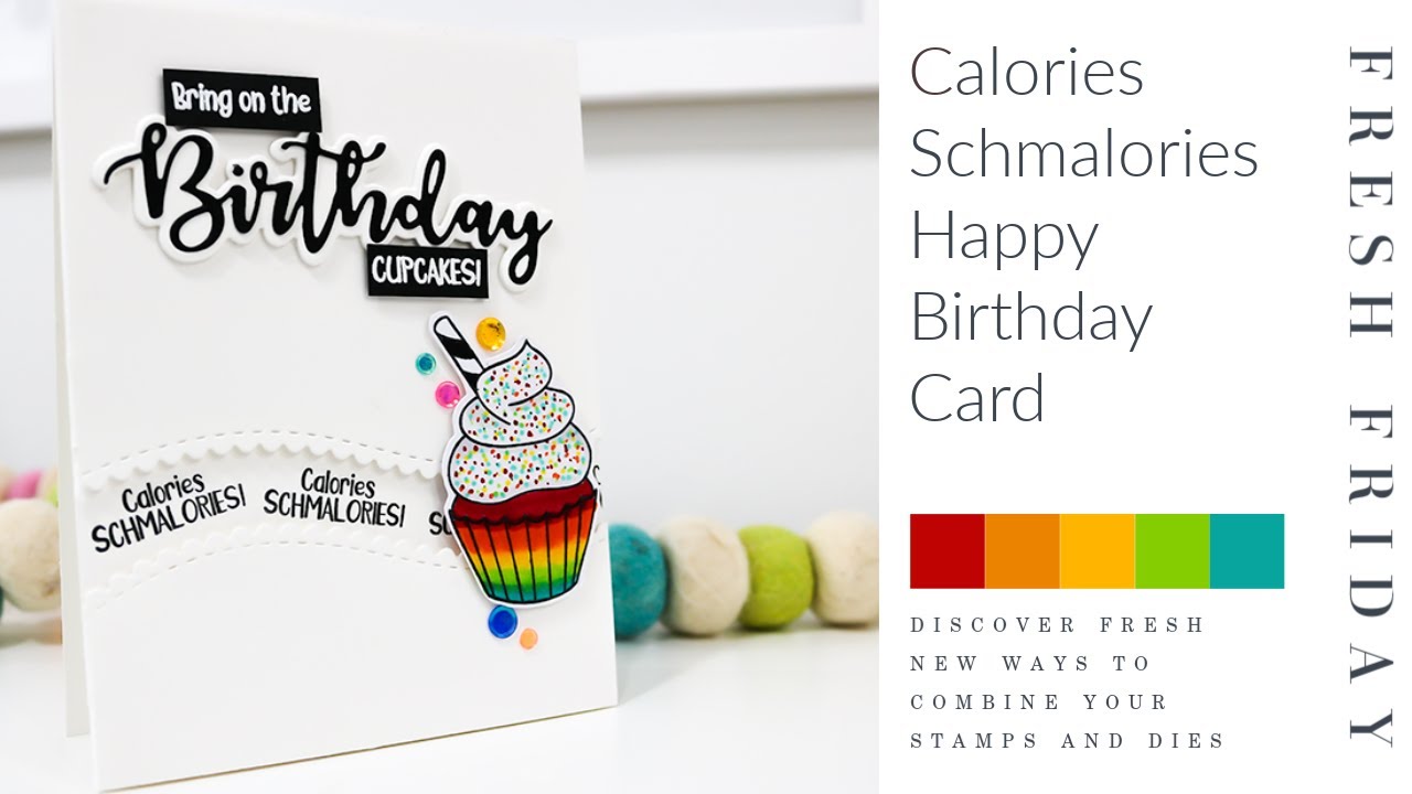 Calories Schmalories Birthday Handmade Card | Fresh Friday