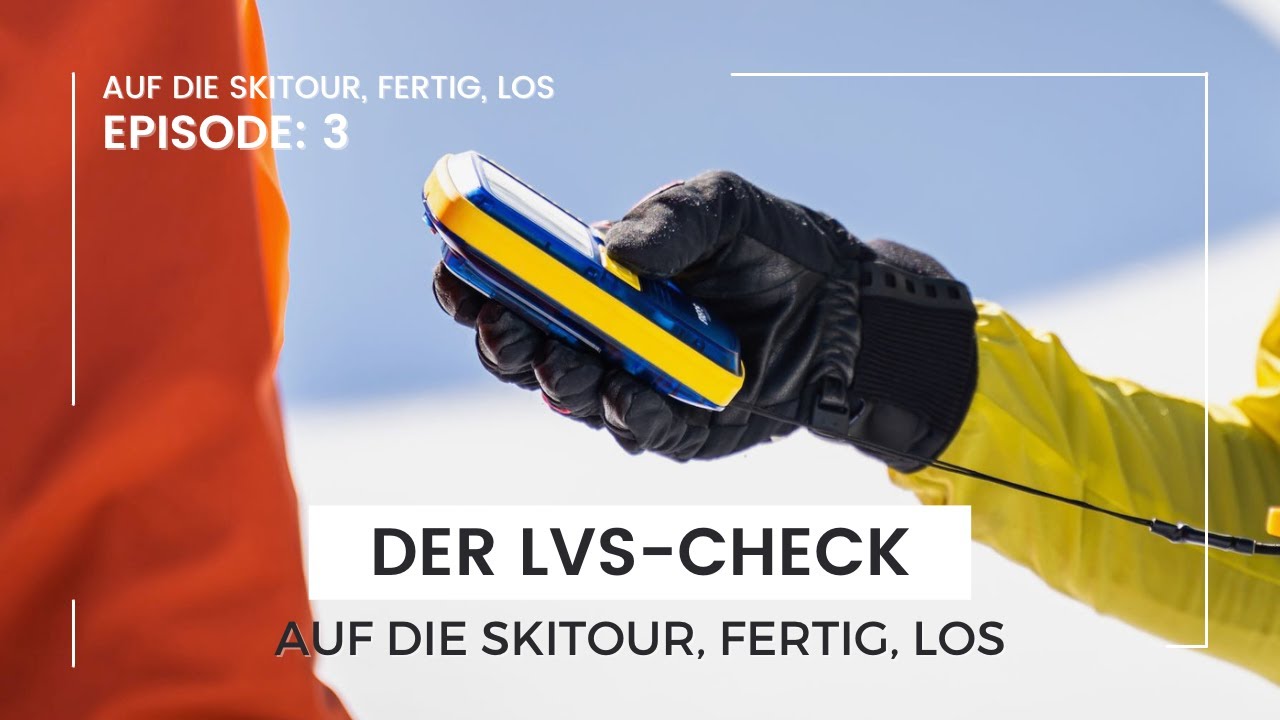 Großer und kleiner LVS-Check/Gruppencheck: Auf die Skitour, fertig, los: Episode 3