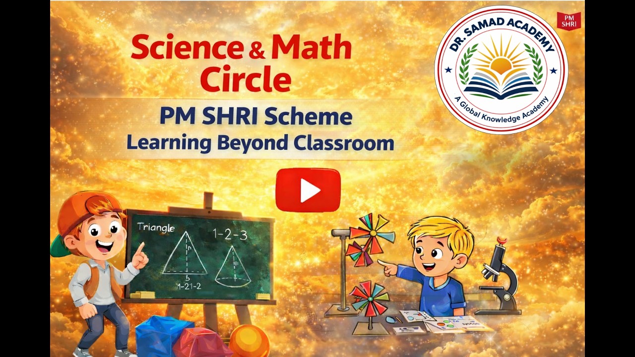 SCIENCE & MATH CIRCLE | PM SHRI SCHEME | LEARNING BEYOND CLASSROOM | @DrAbdusSamadEdutorials