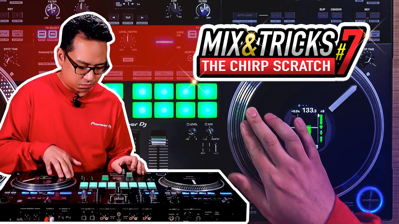 How to do the basic Chirp Scratch | Mix & Tricks #7 on the DDJ-REV7