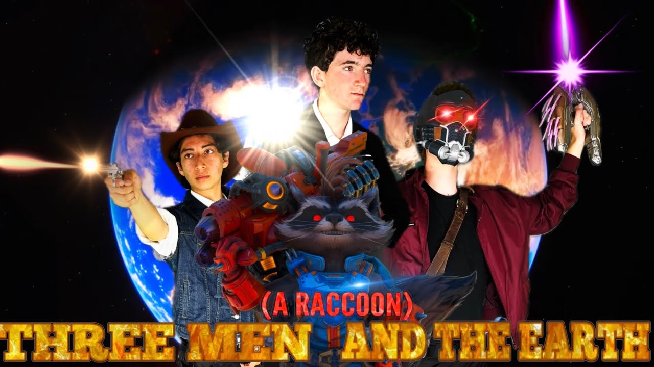 3 MEN (A Raccoon) AND THE EARTH