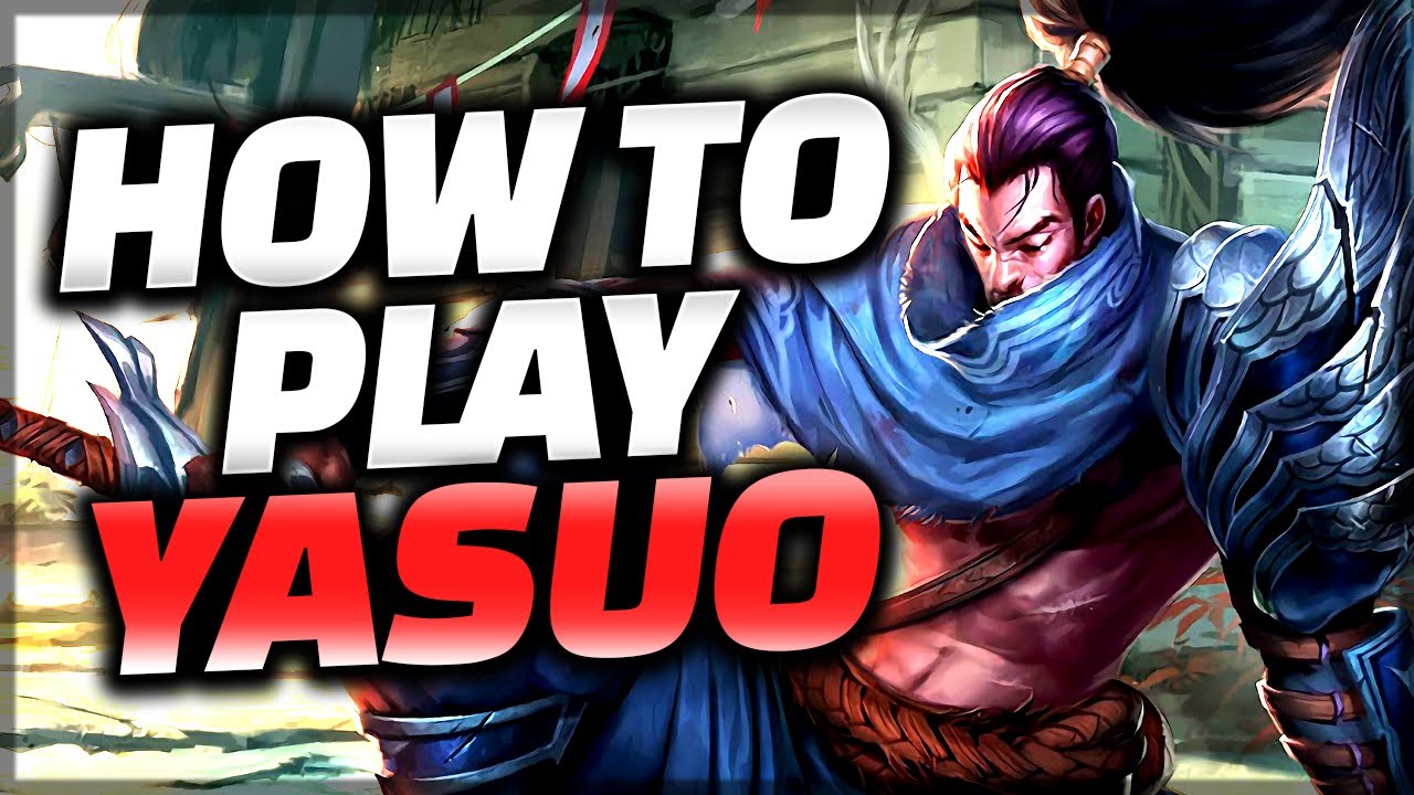 ЕДИНСТВЕННОЕ руководство по Ясуо, которое вам нужно — руководство по Ясуо League of Legends