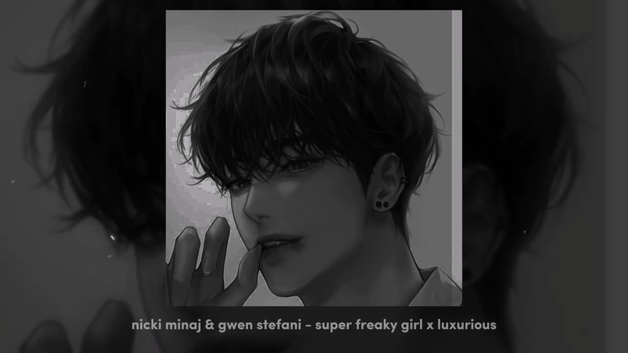 nicki minaj & gwen stefani - super freaky girl x luxurious // slowed n reverb