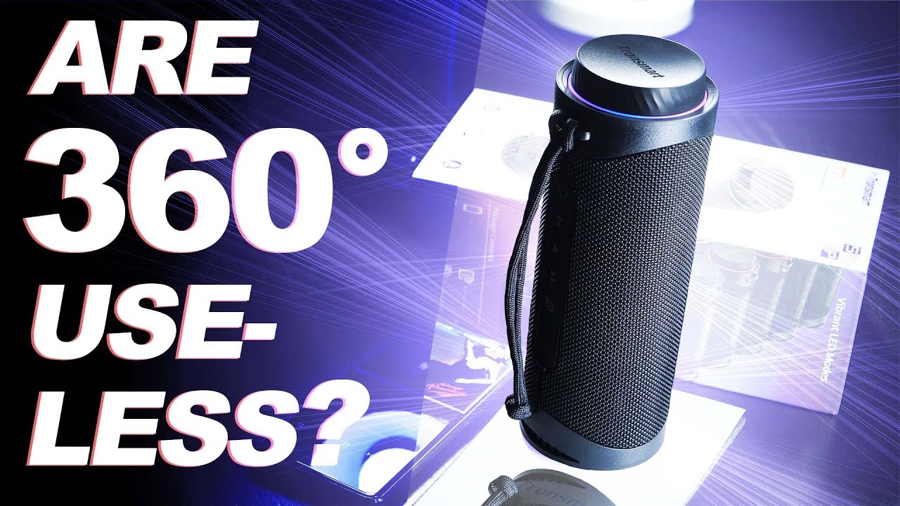 Are 360° Speakers Useless or Good? — Tronsmart T7