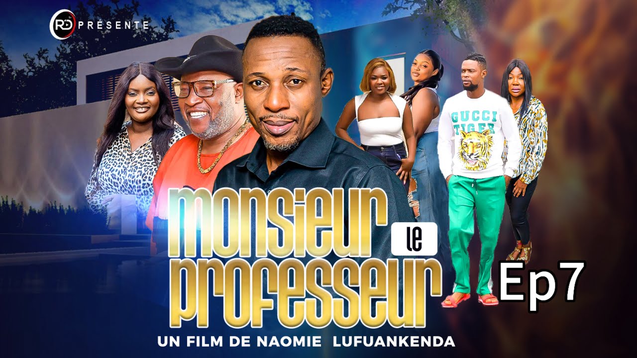 Monsieur le Professeur 🔥🔥EP 7[ nouvelle série de NAOMIE LUFUANKENDA]avec Serge,vinny,décor,Jérémie 