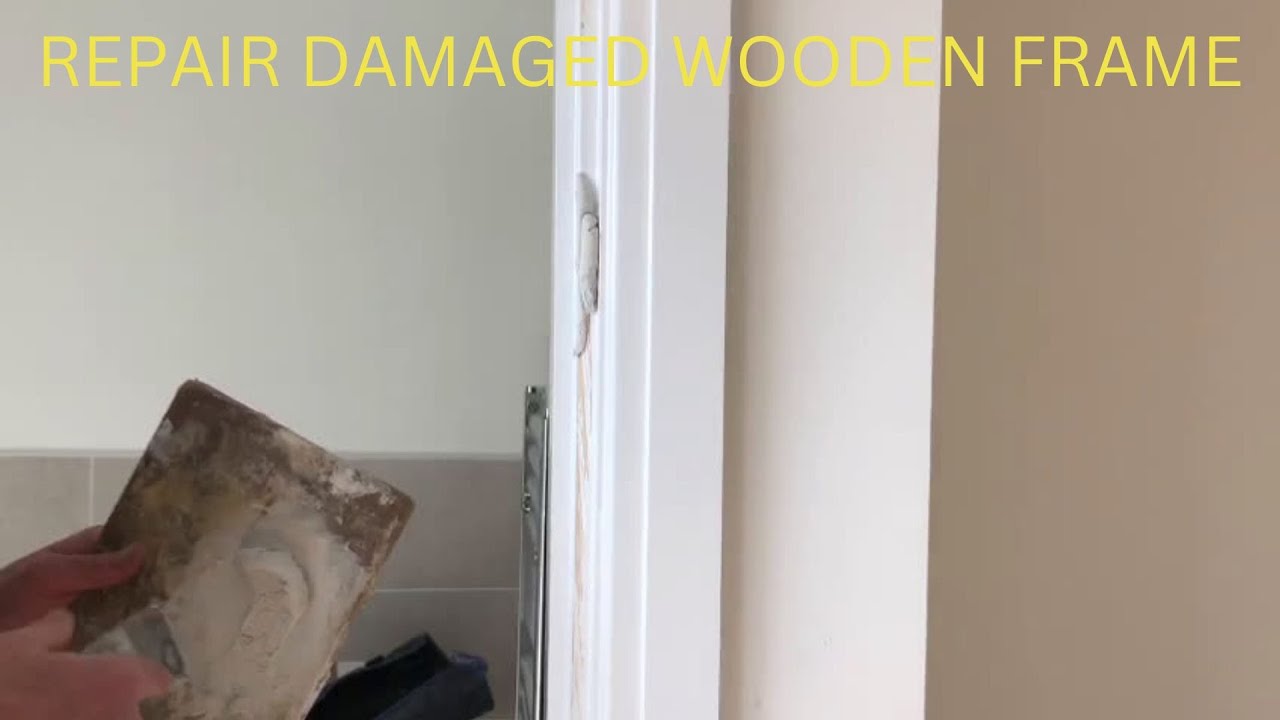 Repair Damaged Door Frame