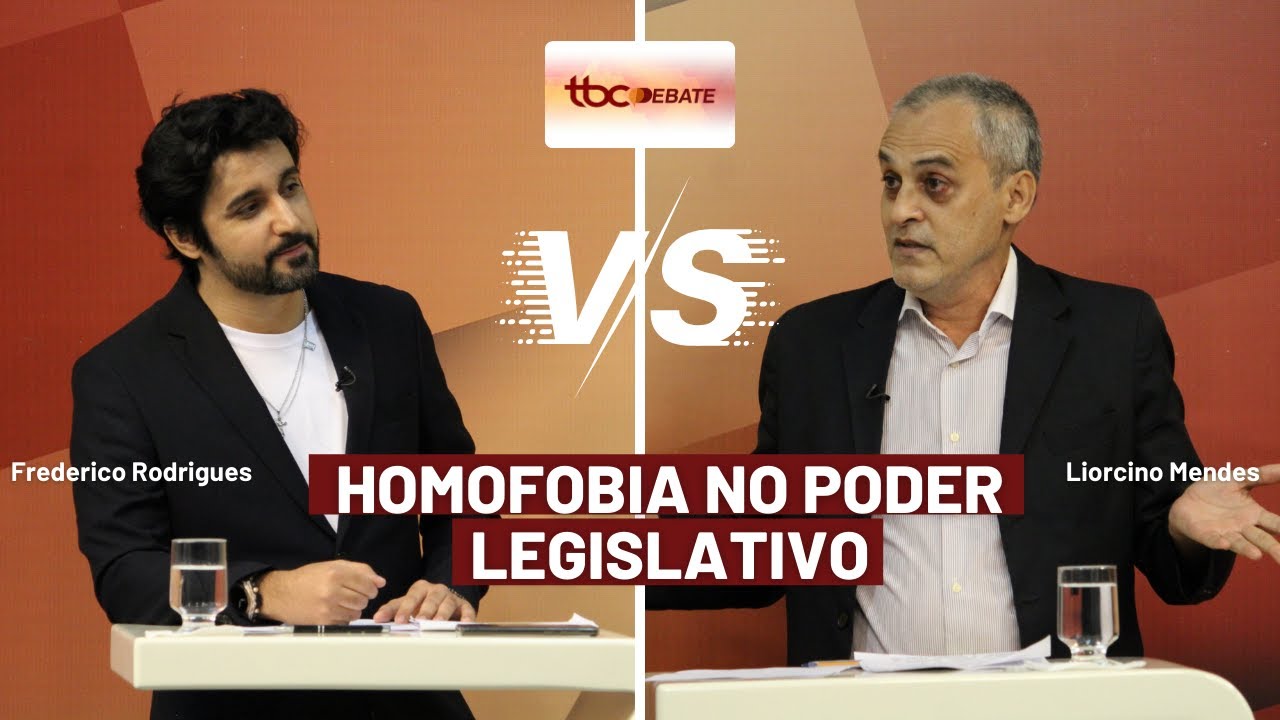 HOMOFOBIA NO PODER LEGISLATIVO | TBC DEBATE  | 28/07/2021