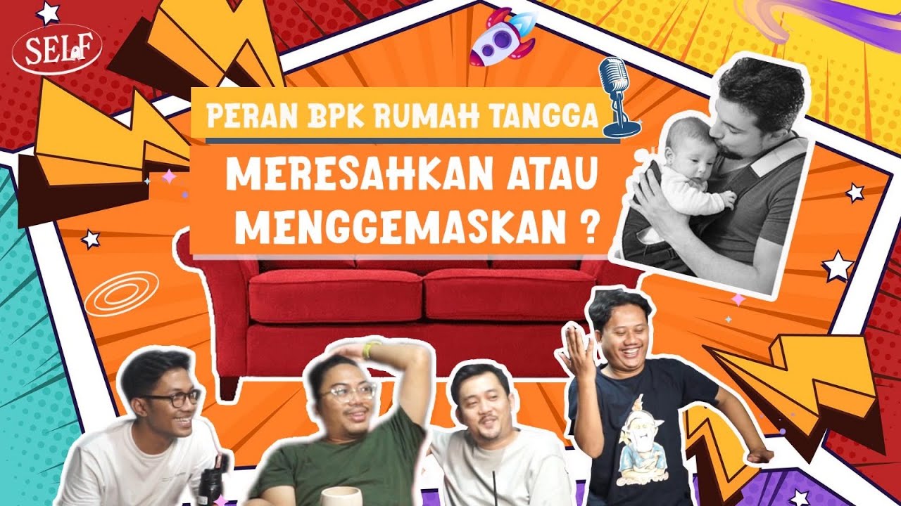 MENJADI BAPAK RUMAH TANGGA ANTARA KEUNTUNGAN DAN KESEDIHAN ??