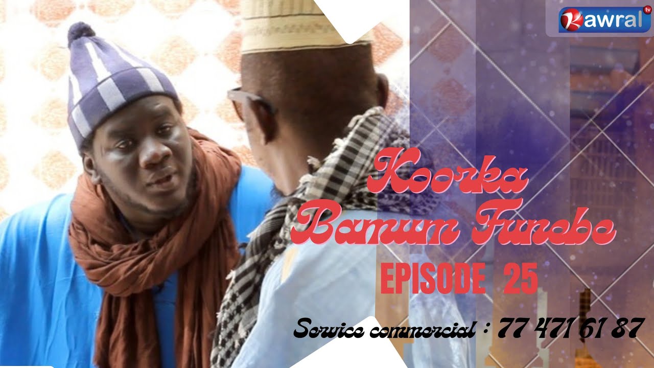 Koorka Bamum funébé 2025 Episode 25