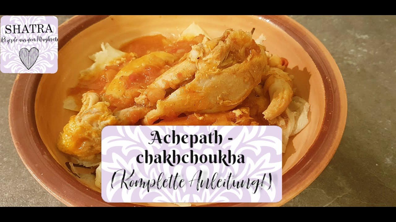 💜Achepath – Chakhchoukha,  Komplette Anleitung! 💜