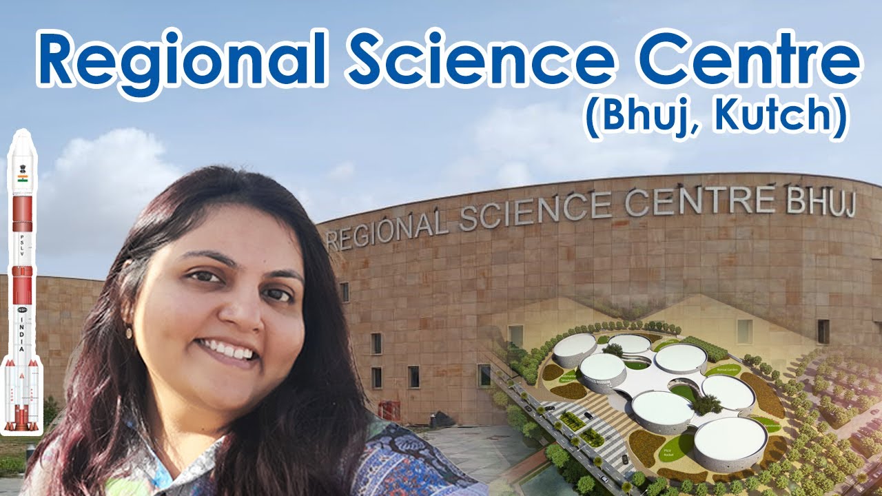 Regional Science Centre Bhuj | Science Centre | Bhuj Kutch | Places to see in Bhuj  | Shee the Boho