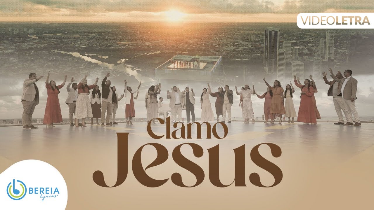 Clamo Jesus (I Speak Jesus) |  Bereia Music [V&iacute;deo Letra]