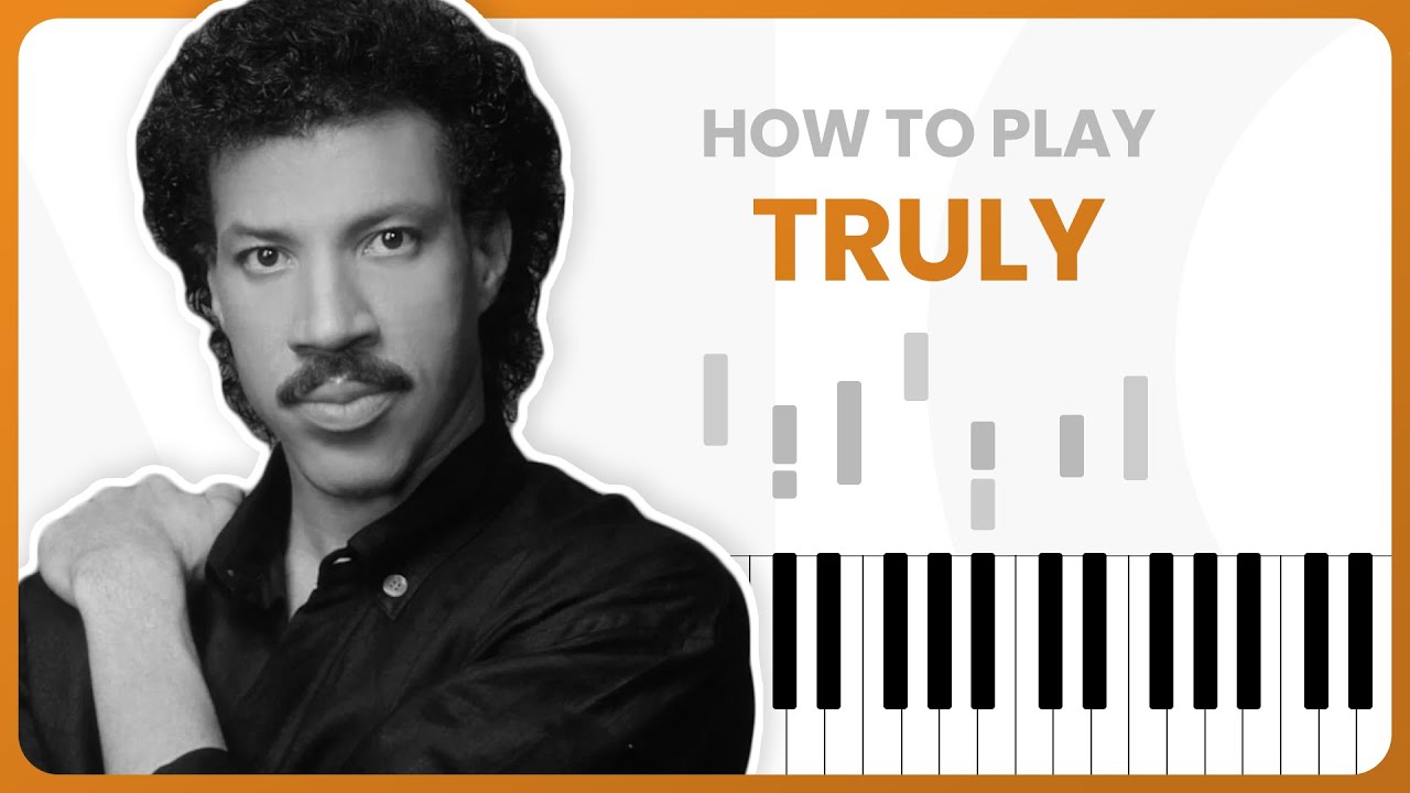 How To Play Truly By Lionel Richie On Piano - Piano Tutorial (Part 1)