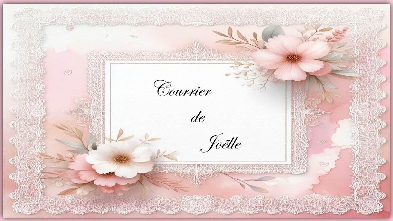 Courrier de Joëlle ( @La jomiette ) Mille merci🥰
