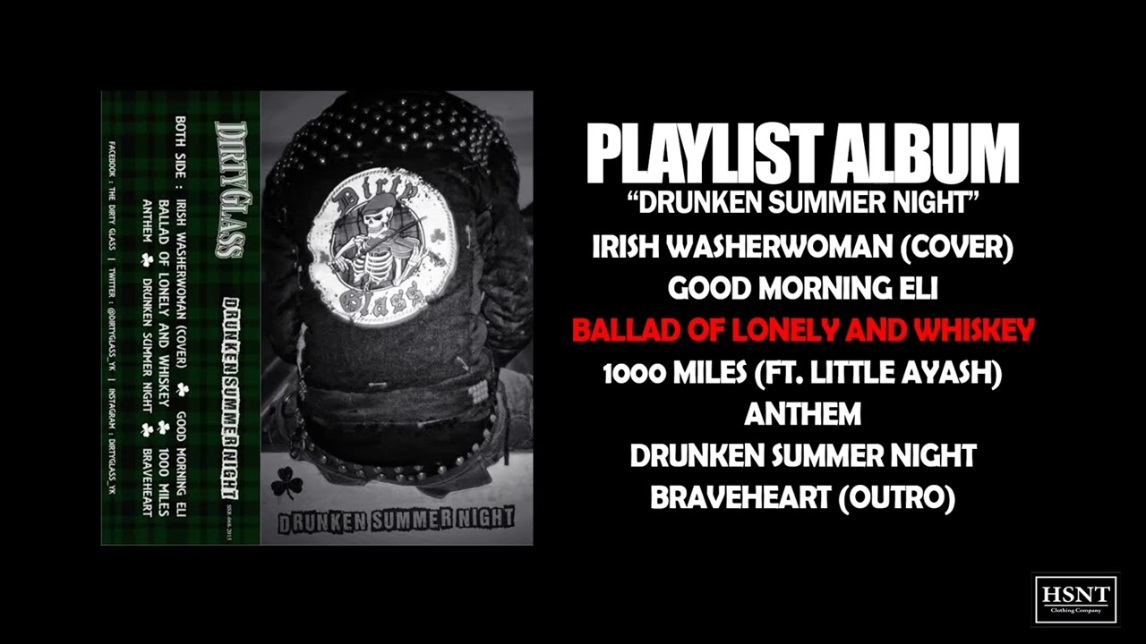 DIRTY GLASS - DRUNKEN SUMMER NIGHT