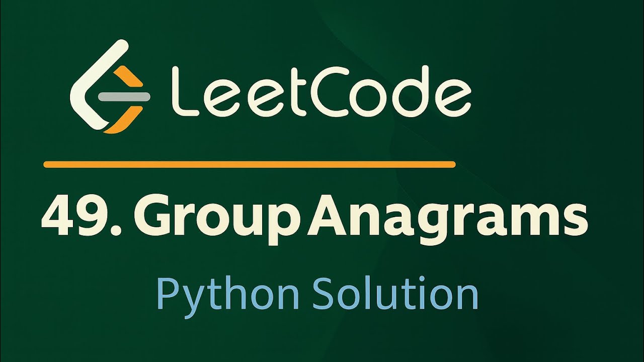 Leetcode 49 - Group Anagrams