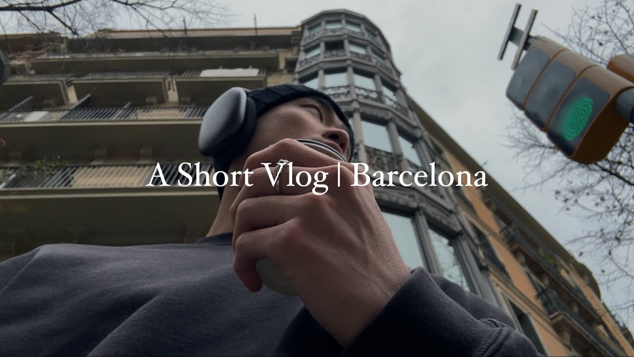 A Short Vlog | Barcelona