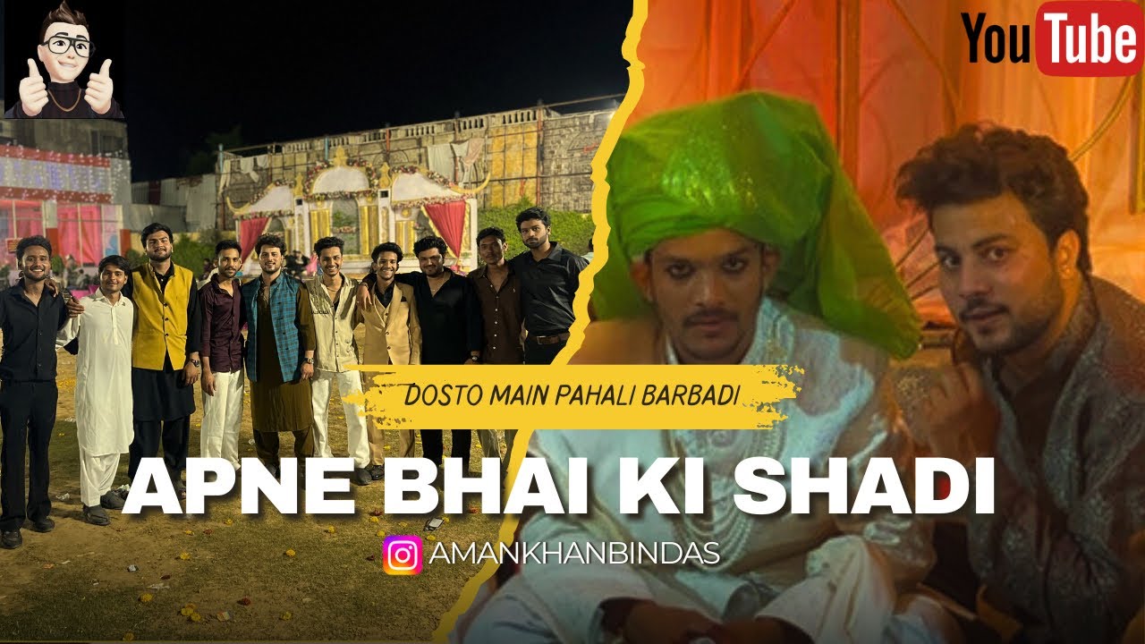 MARE YAAR KI SHADI HAI  | AMANKHANBINDAS | SHADI VLOG #virlvideo #shadi #wedding #bhai #subscribe