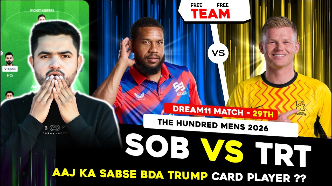 TRT vs SOB Dream11 Prediction | Trent Rockets vs Southern Brave Today Match Prediction | The Hundred