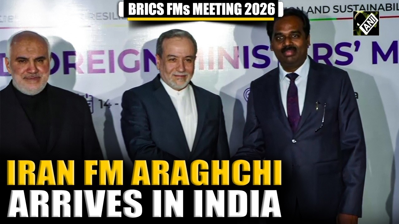 Iran&rsquo;s Foreign Minister Araghchi arrives in Delhi to attend BRICS FMs meeting