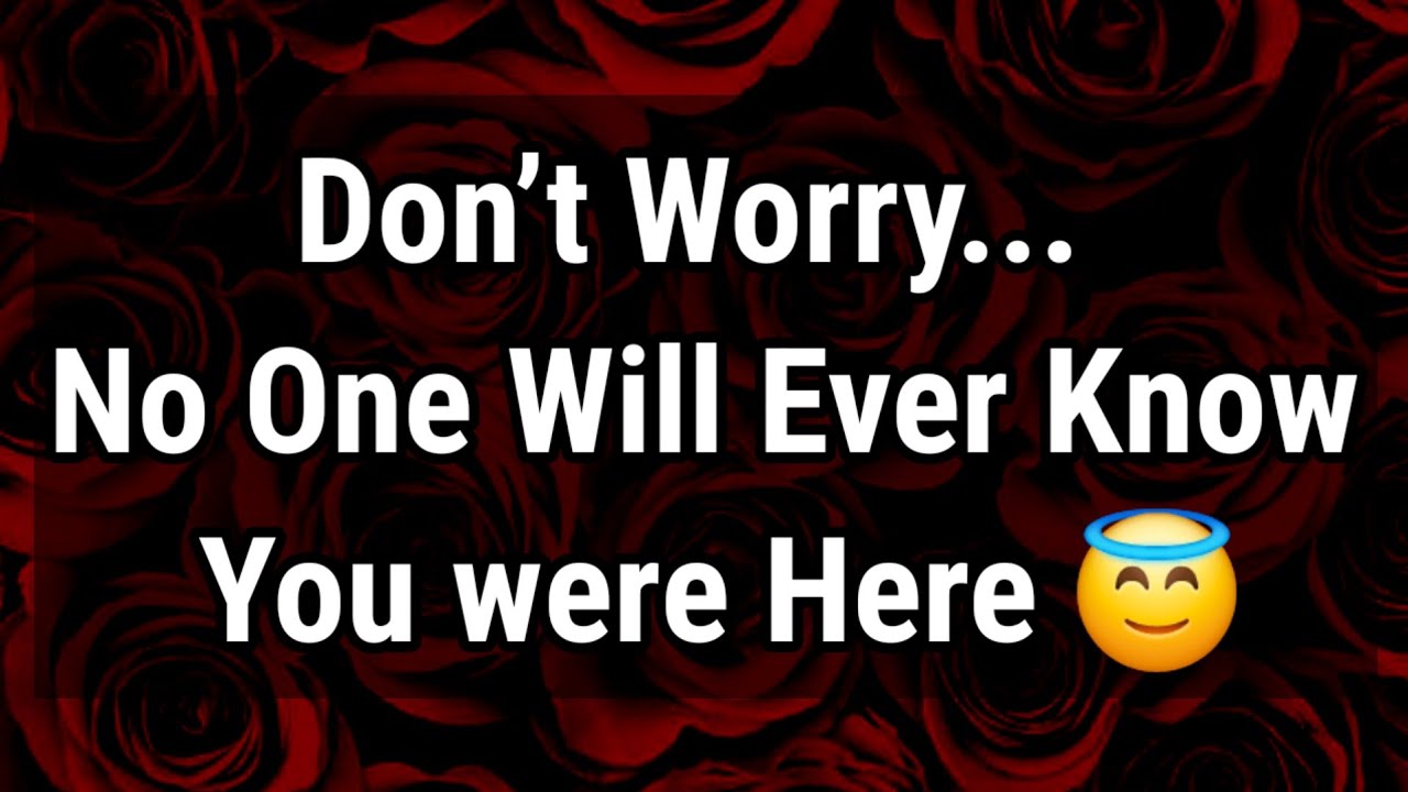 Dm to Df Love Messages For You 😞❤️ || Don’t Worry... No One Will Ever Know You 😇😦😧😖🙁🧐😕 #loveletter 
