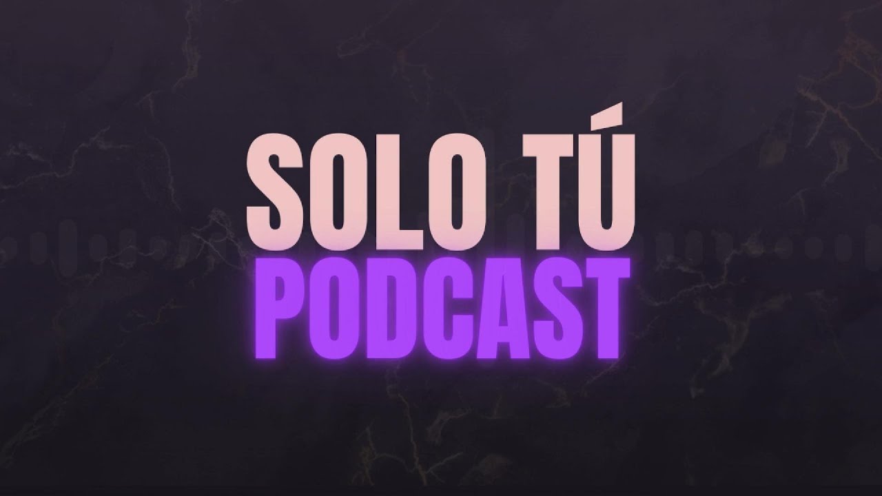 SOLO TÙ // QUEREMOS CONOCERTE MAS DIOS // SOLO TÙ PODCAST