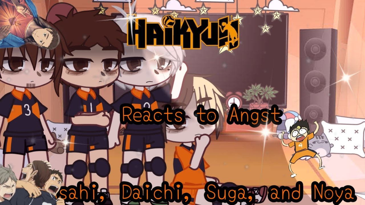 🏐Haikyuu reacts to 💔Angst! (Asahi, Daichi, Suga, and Noya) •Shorter than Noya•PT.2?•Rosey_Heartz