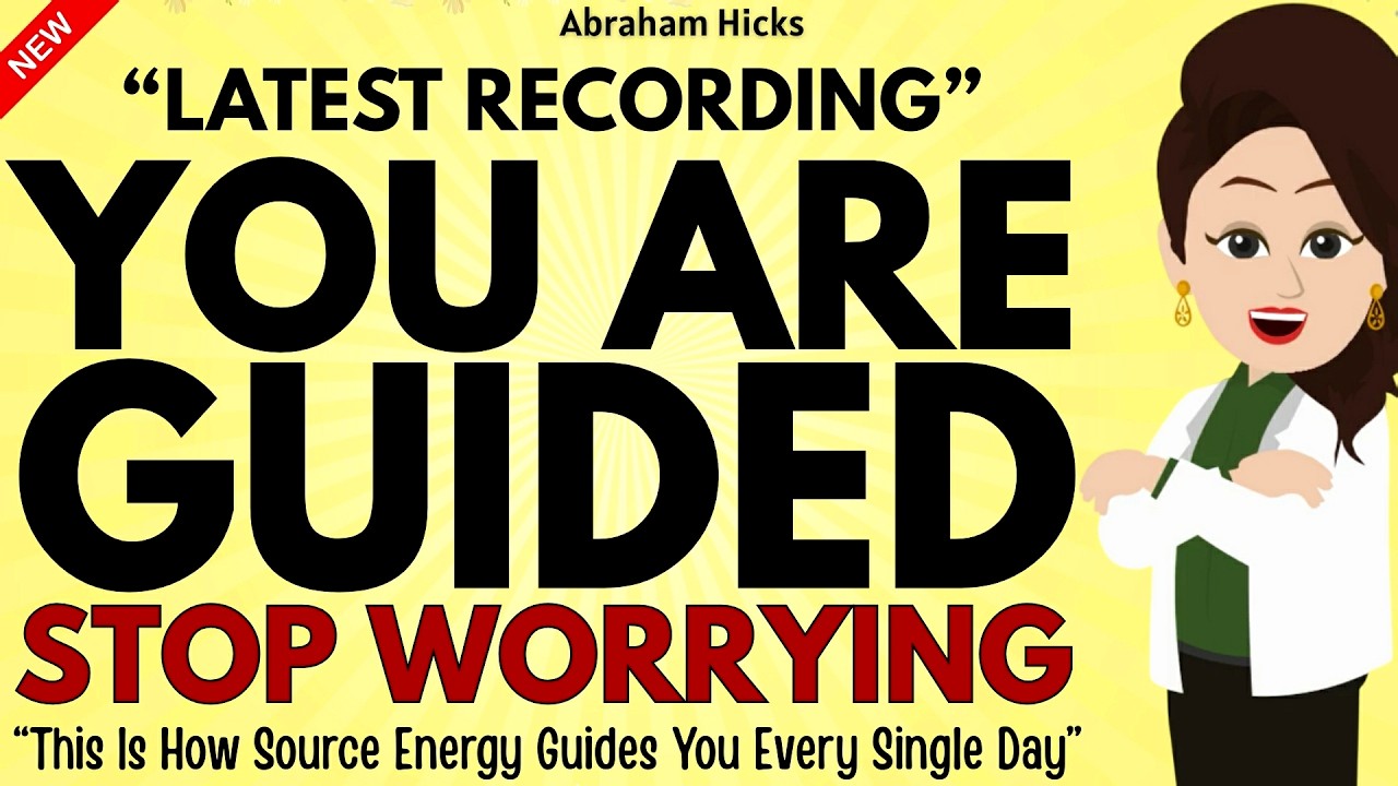 Newest Abraham's Segment - You are Guided, So Stop Worrying ✅Abraham Hicks 2026