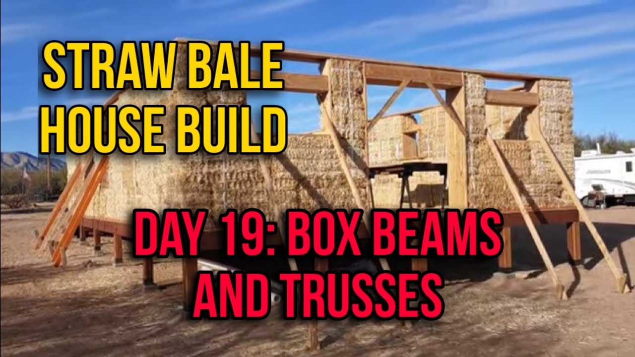 #strawbalehouse #sustainable Строительство дома из соломенных тюков. День 19: коробчатые балки и ...