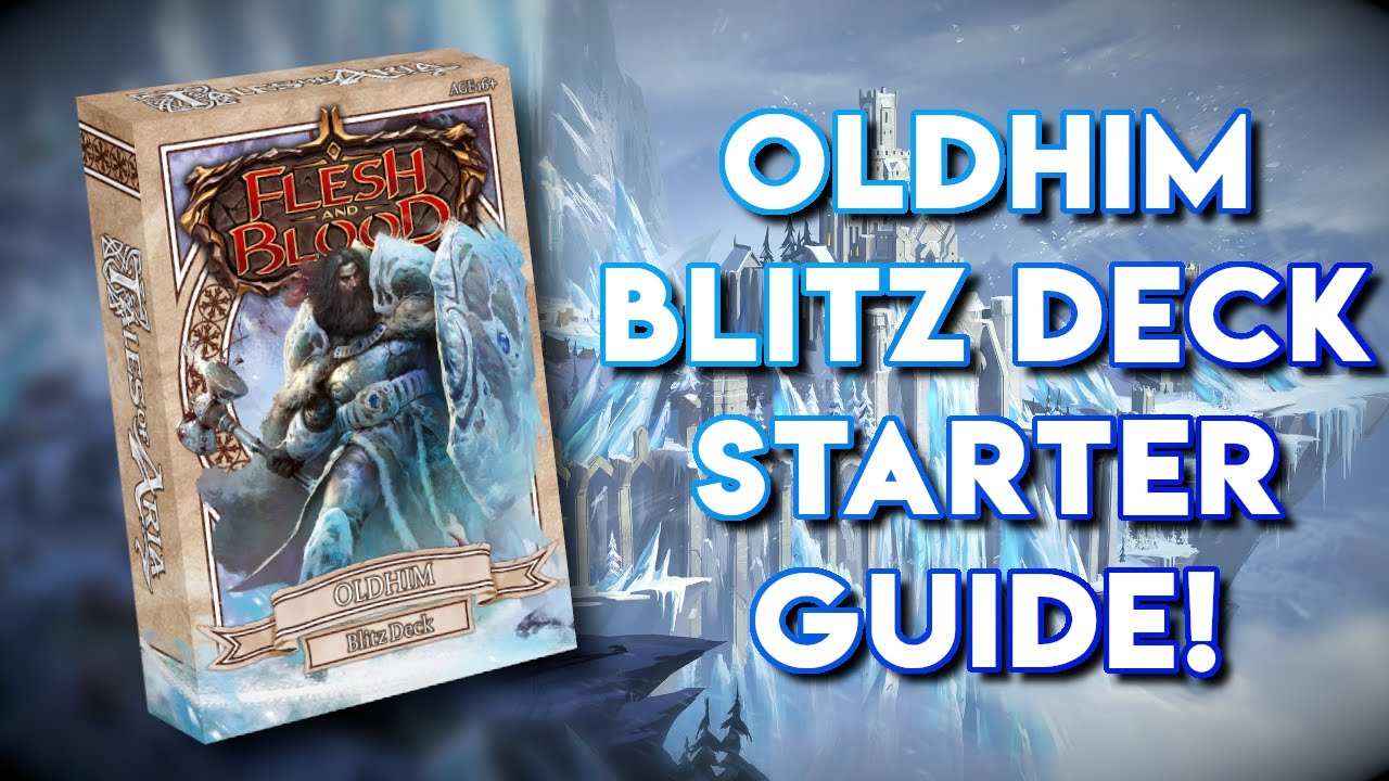 How to Play the Flesh and Blood Oldhim Blitz Deck | A FULL Breakdown Guide