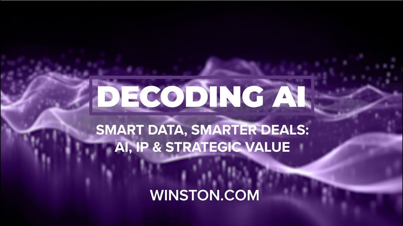 Smart Data, Smarter Deals: AI, IP & Strategic Value