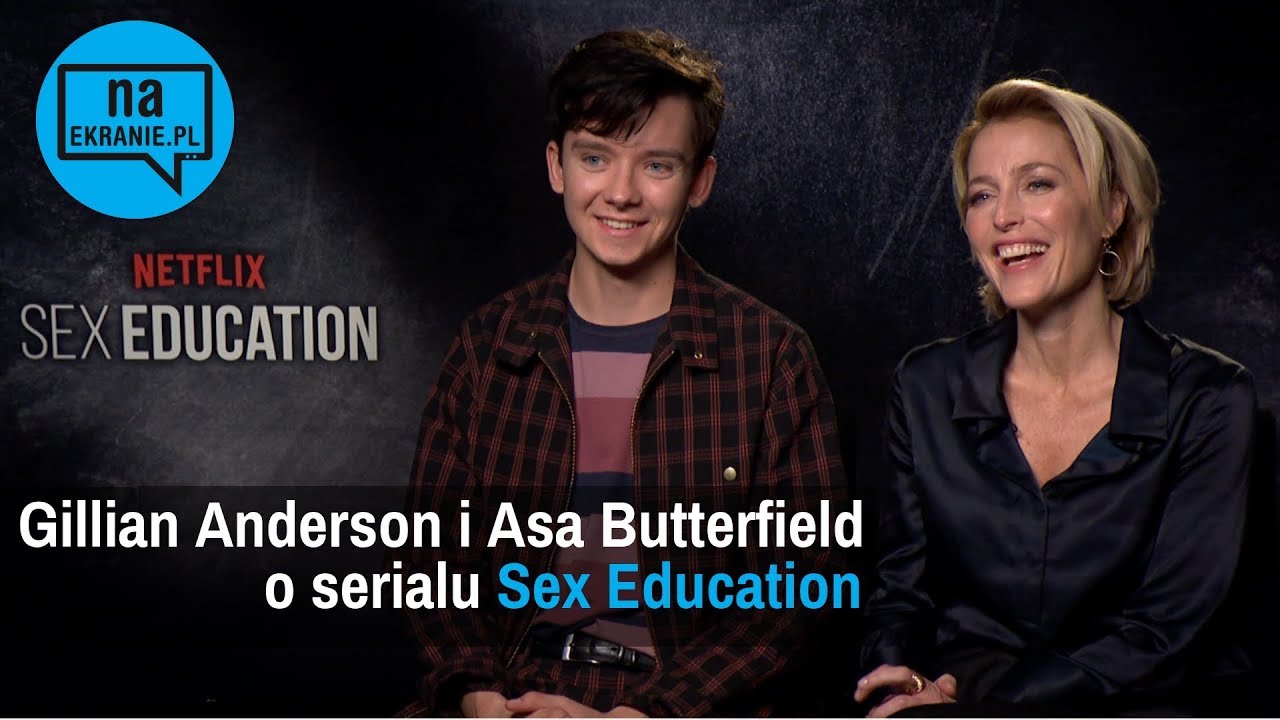 Gillian Anderson i Asa Butterfield o serialu Sex Education
