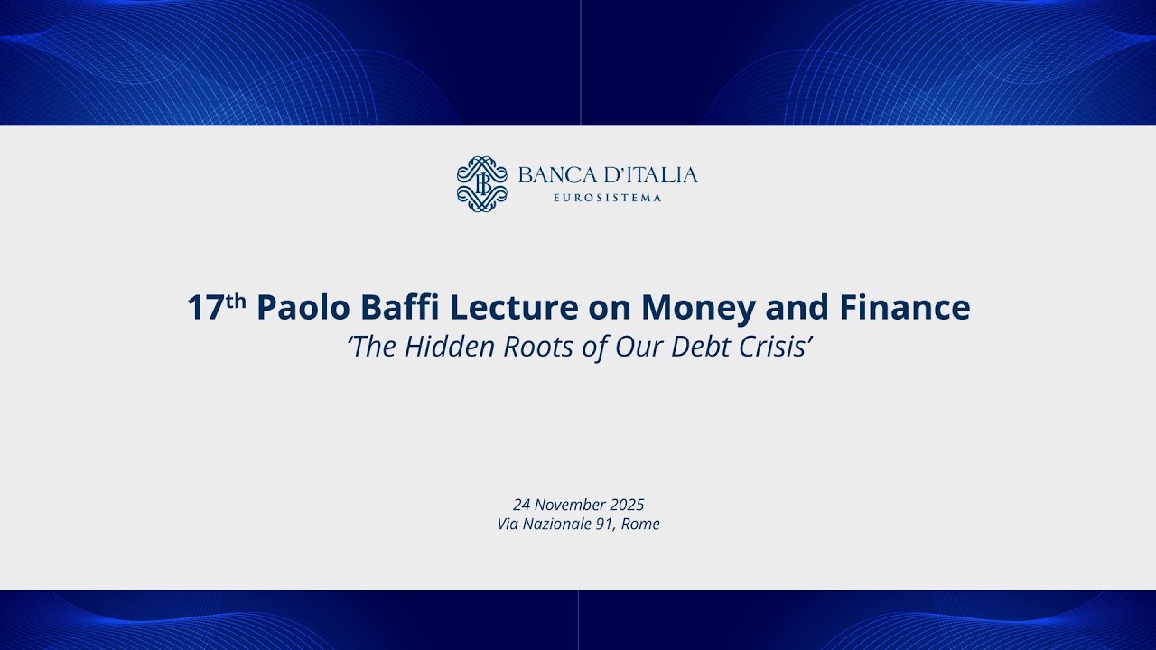 Diciassettesima Lezione Paolo Baffi di Moneta e Finanza