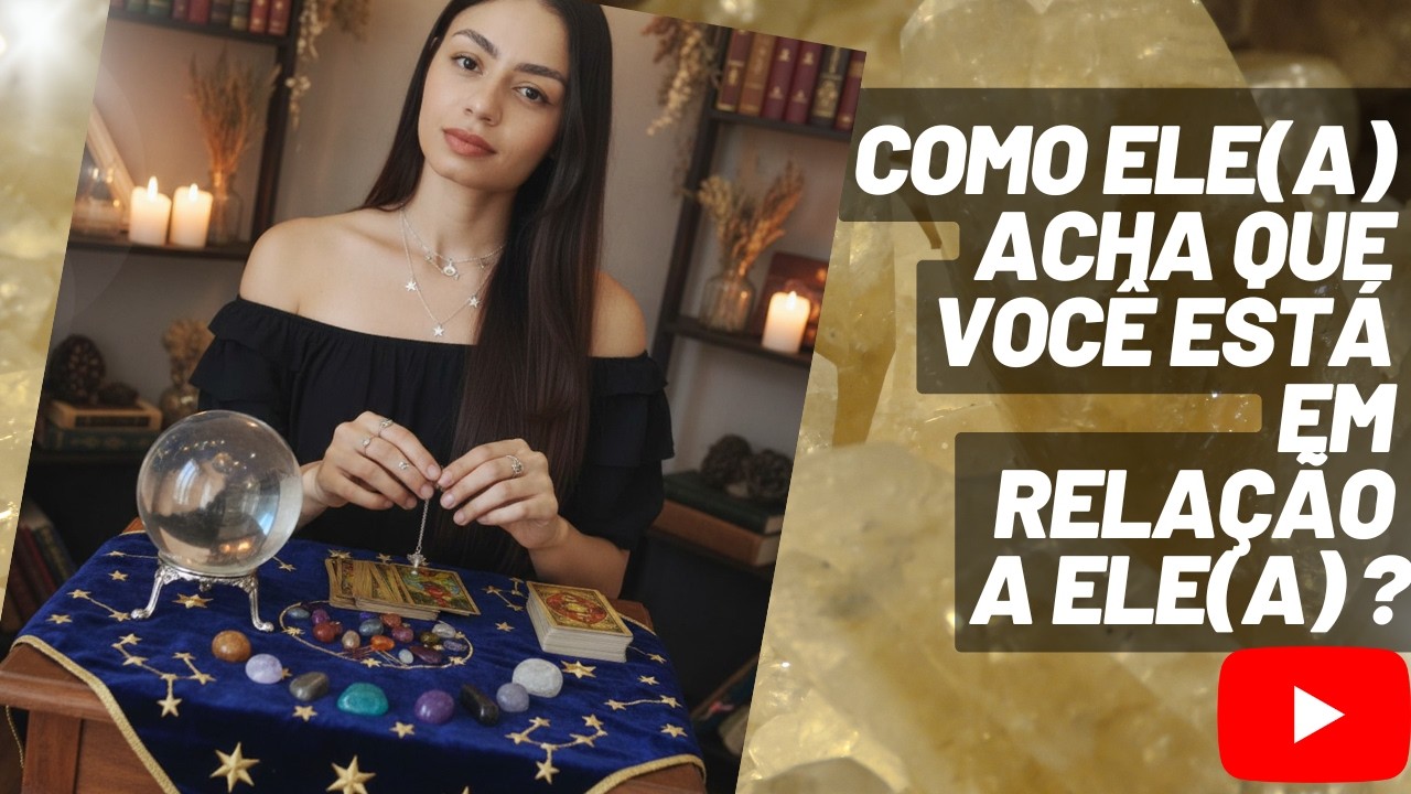 COMO ESSA PESSOA ACHA QUE VOCÊ ESTÁ EM RELAÇÃO A ELA? VENHA DESCOBRIR! 🔮🧙🏻‍♀️✨
