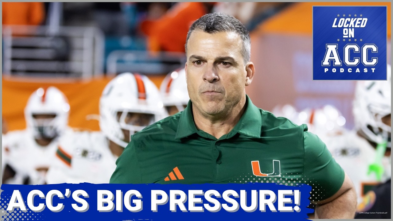 PRESSURE: Miami Hurricanes and These Other ACC Teams Must DELIVER in 2026 or Face Fallout